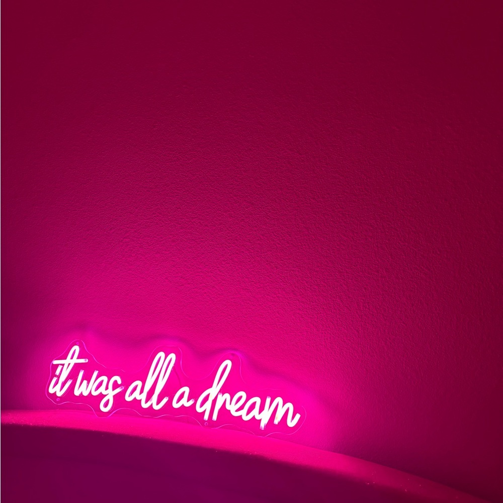 “It was all a dream” room decor sign